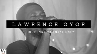 1  HOUR PRAYER POWER  Lawrence Oyor  Prayer amp Meditation Music  No Vocals [upl. by Ayetal]