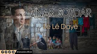 Zinar Sozdar  Lê Lê Dayê Official Music Video [upl. by Levi]