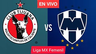 Tijuana w vs Monterrey w En vivo  futbolfemenil  partidos de hoy  Liga MX Femenil 2024 [upl. by Adnarb525]