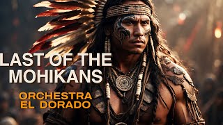 El Dorado Orchestra  Last of the Mohicans [upl. by Benedikt]