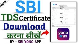 how to download TDS certificate from SBI YONO APP  tds enquiry in sbi yono app se kaise dekhe [upl. by Rondon96]