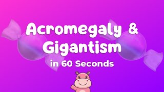 🍬 Acromegaly amp Gigantism Explained in 60 seconds [upl. by Acireed]