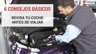 6 Pasos para revisar tú mismo el Coche antes de Vacaciones  Terránea [upl. by Honoria]