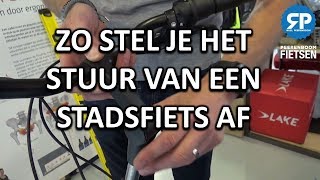 STUUR VAN EEN STADSFIETS OF ELEKTRISCHE FIETS AFSTELLEN zo doe je dat [upl. by Leilah]