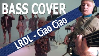 La Rappresentante di Lista  Ciao Ciao Bass Cover [upl. by Barry]