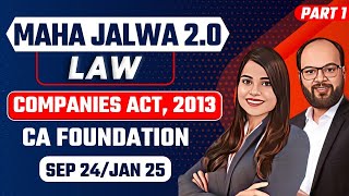 Companies Act 2013 Complete Chapter Part 1  CA Foundation Sep 24Jan 25  Business Law Ch 6 [upl. by Yttap]