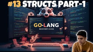 13 Mastering Golang Structs Part  1 A Comprehensive Guide  From Basics to Advanced golang [upl. by Stagg]