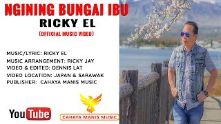 Ricky ELNgining Bungai Ibu Official Music Video HD [upl. by Akehsay473]