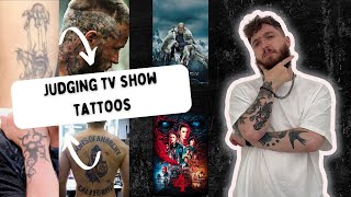 Judging Tattoos From TV Shows [upl. by Karlise]