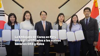 Embajada de Corea en Perú entregó certificados a los nuevos becarios GSK y Koica [upl. by Adlaremse]