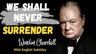 We shall never surrender Winston Churchills Inspirational Motivational Speech [upl. by Ahsemo]