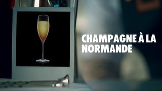 CHAMPAGNE À LA NORMANDE DRINK RECIPE  HOW TO MIX [upl. by Ama]