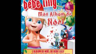 Bébé Lilly Mon Papa Noel [upl. by Leopoldeen]