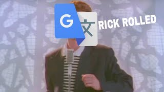 Google Translate sings never gonna give you up by Rick Astley [upl. by Yetsirhc]