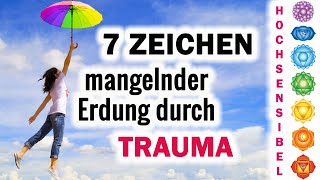 Hochsensibilität Trauma amp Entgrenzung 🔥 Wurzel Chakra Blockaden erkennen [upl. by Cassy]