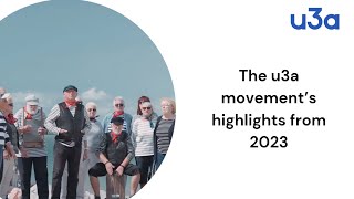 The u3a movements highlights for 2023  u3a UK [upl. by Mariano90]