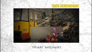 Taco Hemingway  Trójkąt Warszawski Official Video [upl. by Eednyl536]