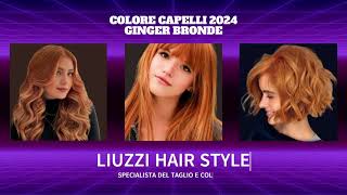 COLORE CAPELLI 2024 GINGER BRONDE [upl. by Liane]