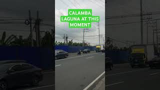 CALAMBA LAGUNA AT THIS MOMENT [upl. by Adal507]