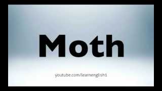 How to pronounce moth [upl. by Clo]