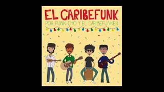 El Caribefunk  Juanita la chismosa [upl. by Dory340]