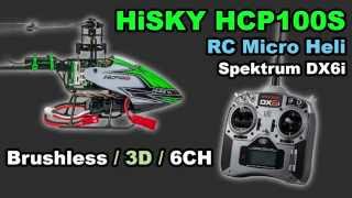 HiSKY HCP100S RC micro brushless helicopter Spektrum DX6i review binding setup [upl. by Mendy832]