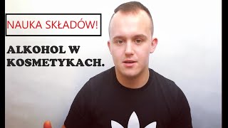 NAUKA SKŁADÓW CZ I  ALKOHOLE W KOSMETYKACH [upl. by Garaway788]