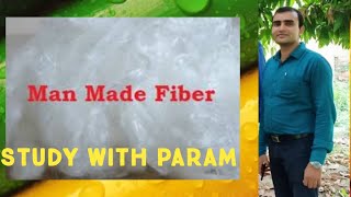 ManMade Fiber  Study With Param  Parmanand [upl. by Manouch]