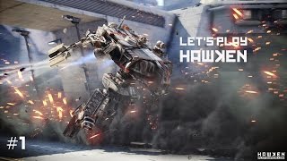 Lets Play Hawken  Part 1 GameplayWalkthrough [upl. by Dominy]