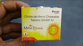 Mitra D3 60k Tablet  Cholecalciferol Chewable Tablets 60000 IU  Mitra D3 60k Tablet Uses Dosage [upl. by Tnayrb]