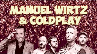 MANUEL WIRTZ amp COLDPLAY [upl. by Narayan92]