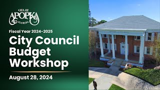 Apopka City Council Budget Workshop August 28 2024 [upl. by Noni183]