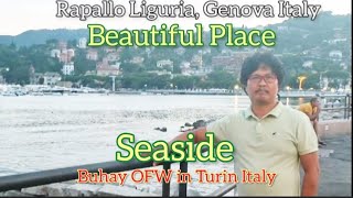 Rapallo Liguria Genova Italy Seaside  Buhay OFW in Turin Italy buhayofwinturinitaly [upl. by Aihsetel894]