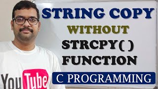 50  STRING COPY WITHOUT USING STRCPY FUNCTION  C PROGRAMMING [upl. by Mcnally]