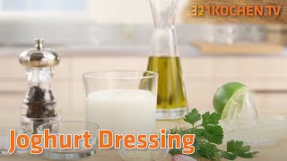 Joghurt Dressing  Salatdressing mit Joghurt selber machen mit Kräutern oder Knoblauch [upl. by Skiba]