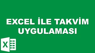 EXCEL İLE TAKVİM UYGULAMASI [upl. by Nesmat]