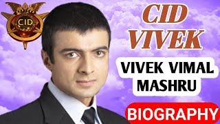 CID Vivek Biography  Vivek V Mashru [upl. by Howlend]