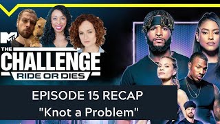 THE CHALLENGE 38 Full Episode 15 MTV quotKnot a Problemquot RIDE or DIES 3815 [upl. by Yorztif]