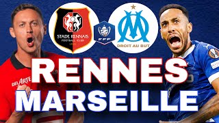 🔴RENNES  MARSEILLE 🚨GROS CHOC   srfc om 116 COUPE DE FRANCE LIVE TALK [upl. by Aronas714]