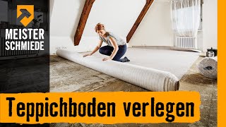 Teppichboden verlegen  HORNBACH Meisterschmiede [upl. by Weiser24]