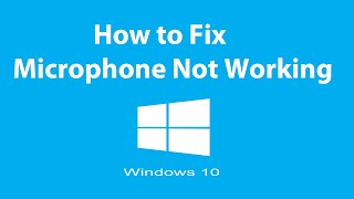 Fix Microphone Not Working on Windows 10 [upl. by Annaerda]