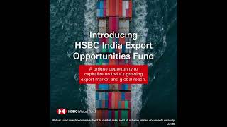 Introducing HSBC India Export Opportunities Fund [upl. by Kciderf]