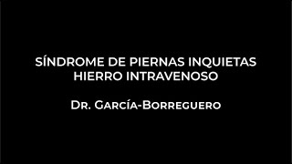 Síndrome de Piernas Inquietas tratamiento con hierro intravenoso [upl. by Nitsirhc]