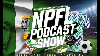 The REVIEW of GAMEWEEK1  ISTV 20242025 NPFL PODCAST SHOW [upl. by Atinus]