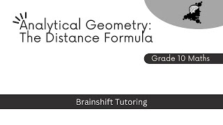 Grade 10 Analytical Geometry  The Distance Formula [upl. by Merchant]