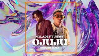 Ojuju  Oxlade Ft Jhosy  Spanish Remix [upl. by Aerdnak]