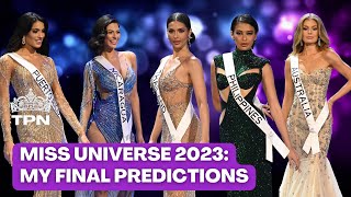 Miss Universe 2023 My Final Predictions TPN71 [upl. by Senhauser]