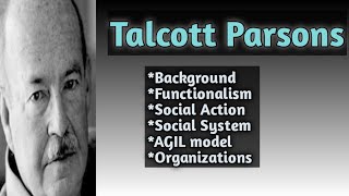 Sociology Parsons  All about Talcott Parsons Contributions of Talcott Parsons [upl. by Palla]