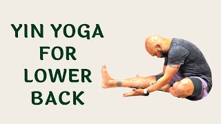 Yin Yoga for Lower Back Pain  Yin Yoga  Lower Back Tension Release  Yin Yoga  Lower Back Care [upl. by Si]