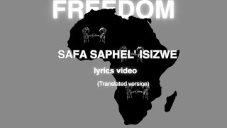 Sarafina safa saphel isizwe esimnyama lyricsTranslated version [upl. by Ita244]